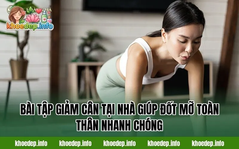 bài tập giảm cân tại nhà giúp đốt mỡ toàn thân nhanh chóng