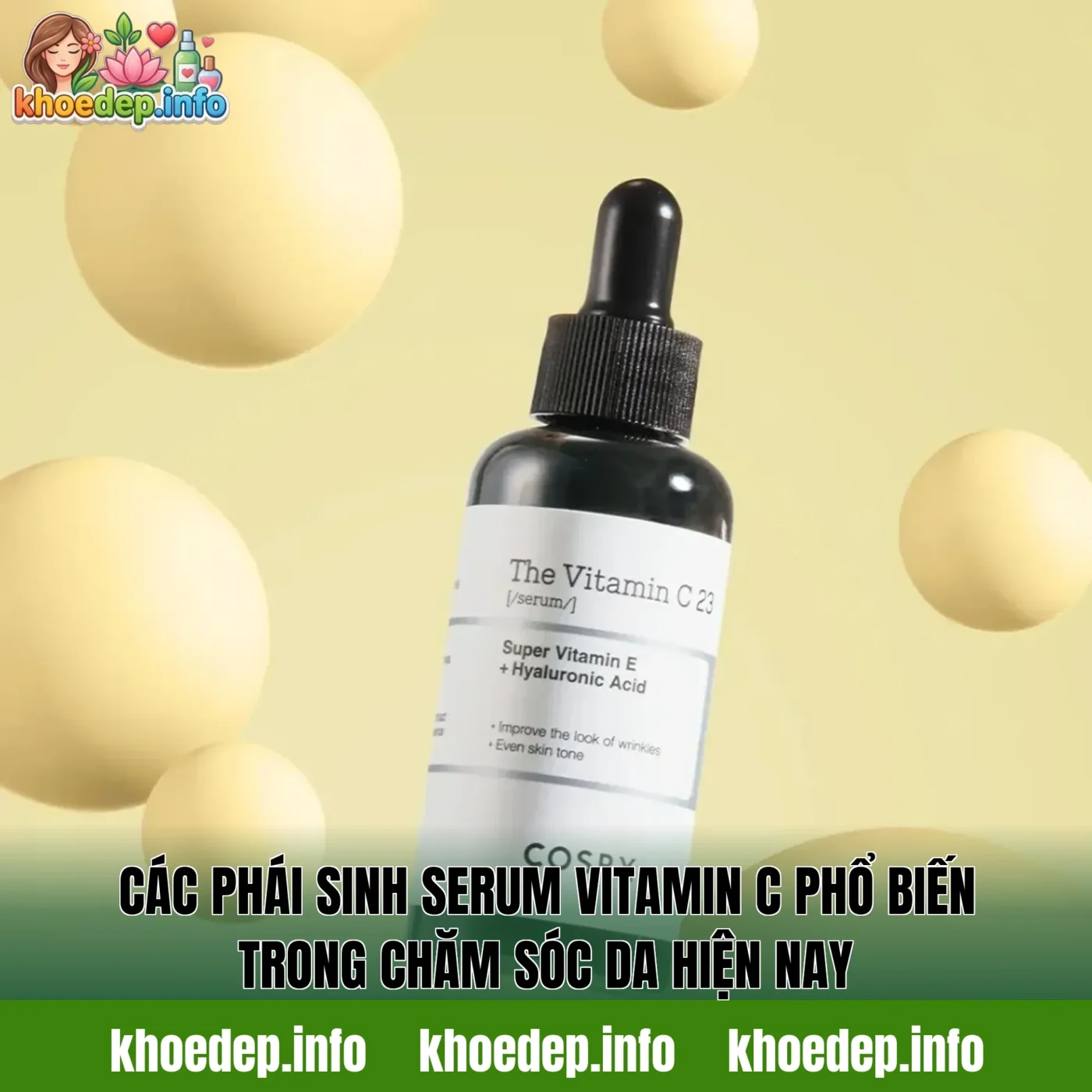 Các phái sinh serum vitamin C phổ biến trong chăm sóc da hiện nay