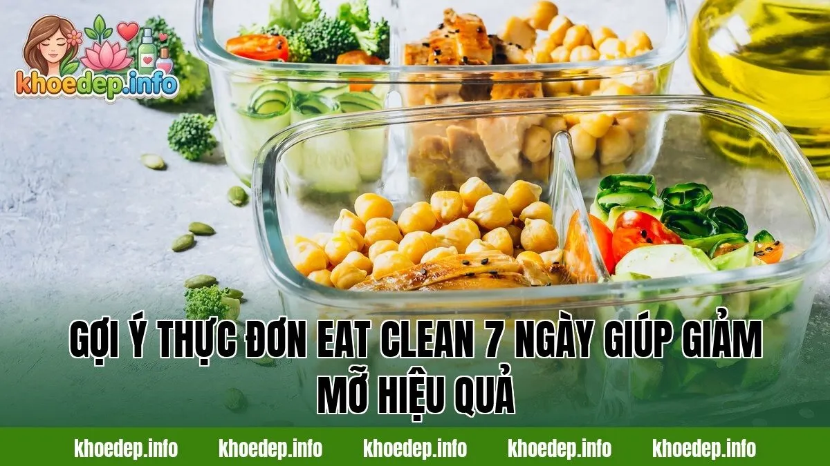 Gợi ý thực đơn eat clean 7 ngày giúp giảm mỡ hiệu quả