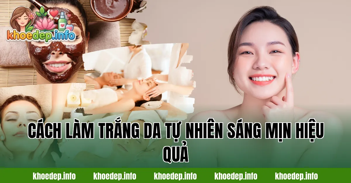 Cách làm trắng da tự nhiên sáng mịn hiệu quả