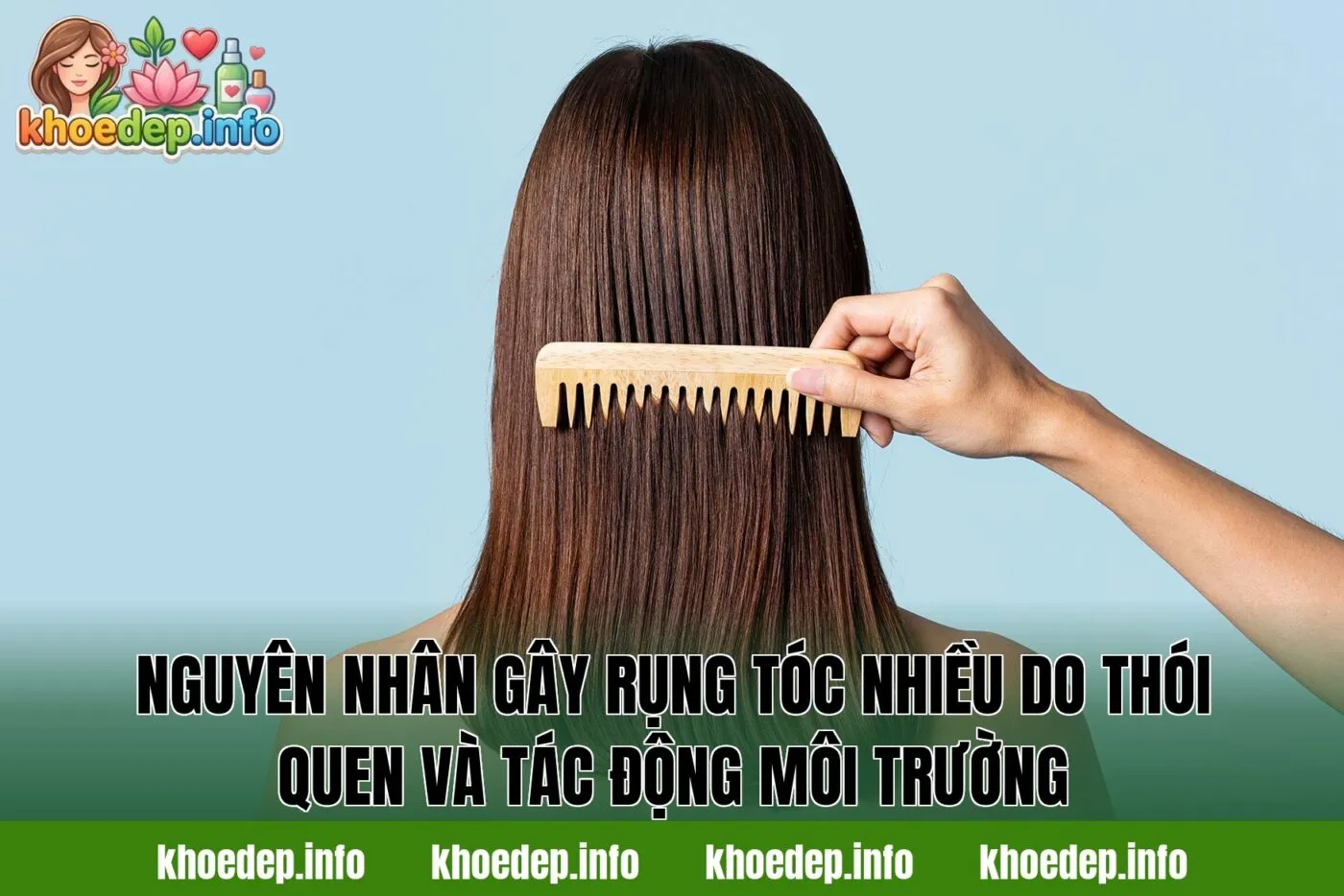 Nguyên nhân gây rụng tóc nhiều do thói quen và tác động môi trường