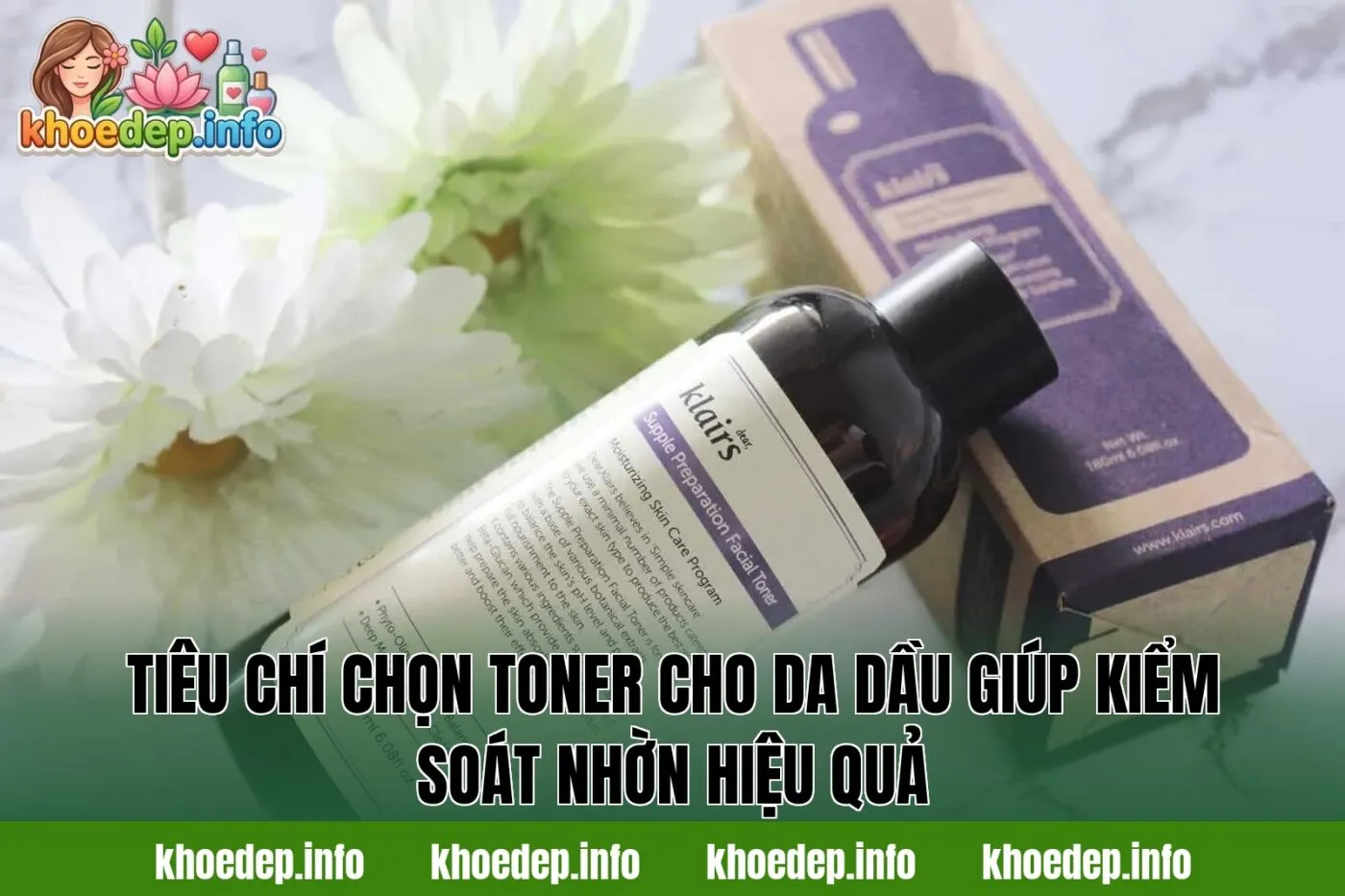 tiêu chí chọn toner cho da dầu giúp kiểm soát nhờn hiệu quả